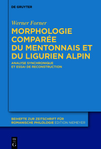 صورة الغلاف: Morphologie comparée du mentonnais et du ligurien alpin 1st edition 9783110755855