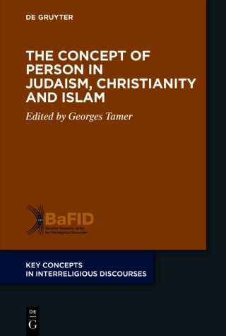 The Concept of Person in Judaism, Christianity and Islam