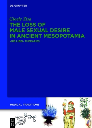 The Loss of Male Sexual Desire in Ancient Mesopotamia