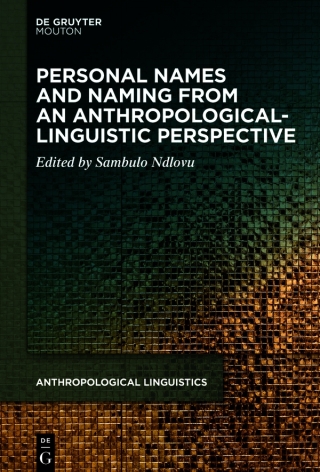 Personal Names and Naming from an Anthropological-Linguistic Perspective