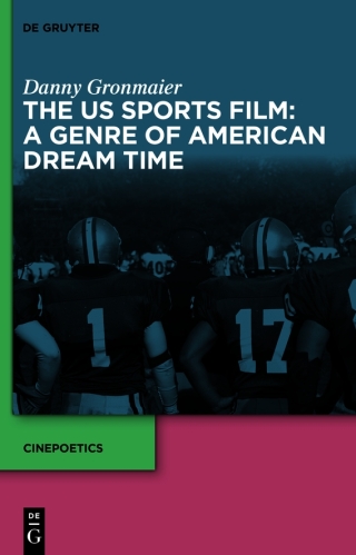 The US Sports Film: A Genre of American Dream Time
