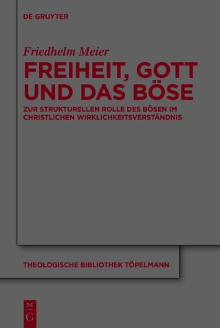 Freiheit, Gott und das Böse