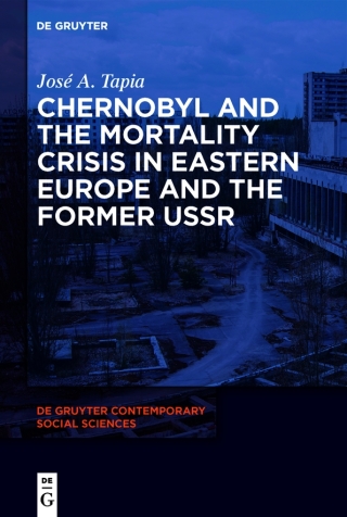 Chernobyl and the Mortality Crisis in Eastern Europe and the Former USSR