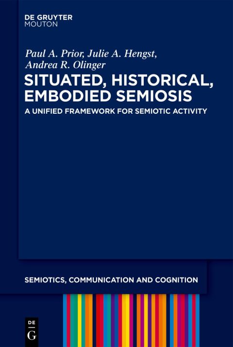 Cover image for book Situated, Historical, Embodied Semiosis