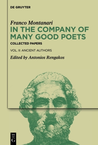 In the Company of Many Good Poets. Collected Papers of Franco Montanari