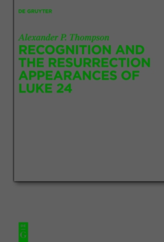 Recognition and the Resurrection Appearances of Luke 24