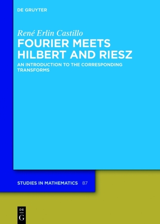 Fourier Meets Hilbert and Riesz
