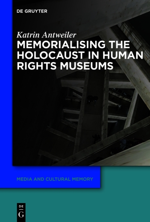 Cover image for book Memorialising the Holocaust in Human Rights Museums