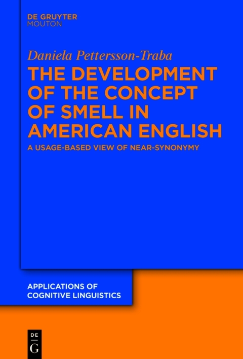 Cover image for book The Development of the Concept of SMELL in American English