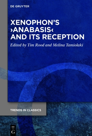 Xenophon’s ›Anabasis‹ and its Reception