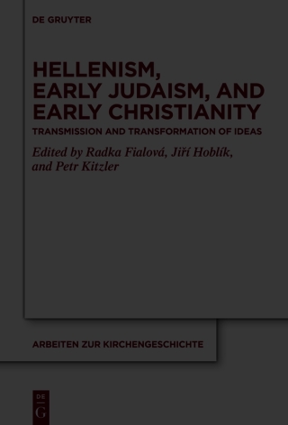 Hellenism, Early Judaism, and Early Christianity