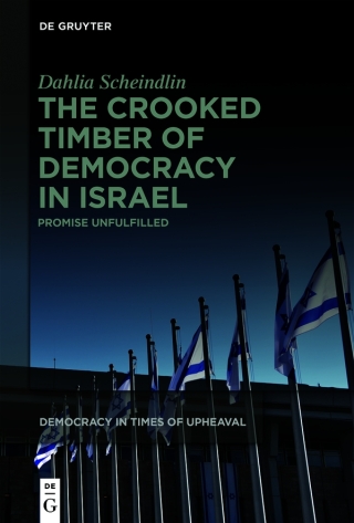 The Crooked Timber of Democracy in Israel