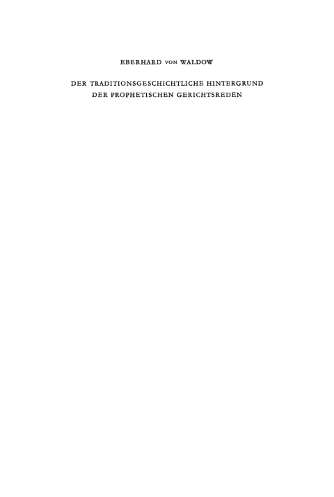 Cover image for book Der traditionsgeschichtliche Hintergrund der prophetischen Gerichtsreden