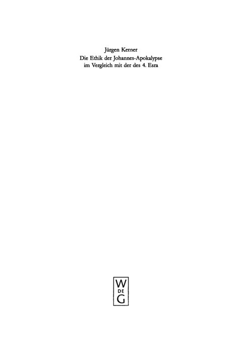Cover image for book Die Ethik der Johannes-Apokalypse im Vergleich mit der des 4. Esra