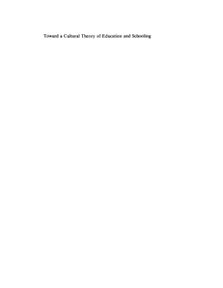 Toward a Cultural Theory of Education and Schooling