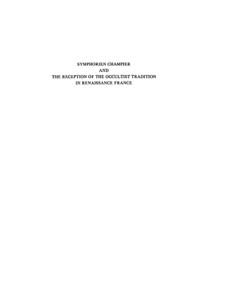 Cover image for book Symphorien Champier and the Reception of the Occultist Tradition in Renaissance France