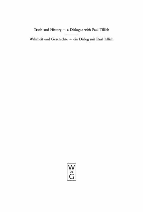 Cover image for book Truth and History - a Dialogue with Paul Tillich / Wahrheit und Geschichte - ein Dialog mit Paul Tillich