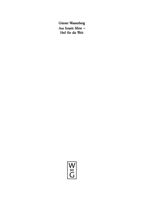 Cover image for book Aus Israels Mitte - Heil für die Welt