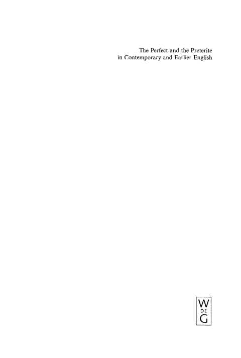 Cover image for book The Perfect and the Preterite in Contemporary and Earlier English