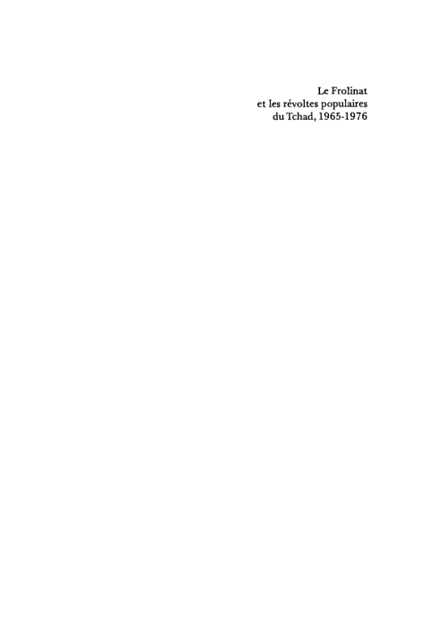 Cover image for book Le Frolinat et les révoltes populaires du Tschad, 1965–1976