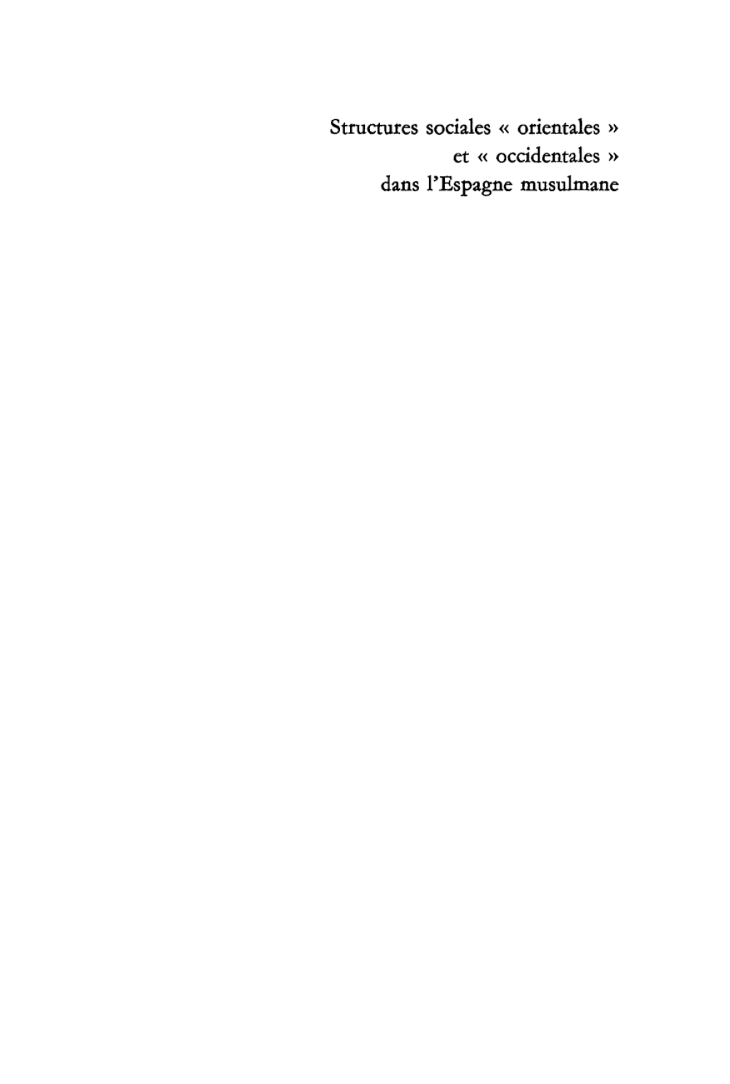 Page Fidelity Structures sociales "orientales" et "occidentales" dans l'Espagne musulmane; $160.94