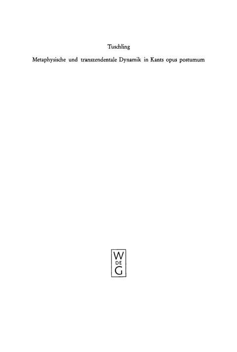 Cover image for book Metaphysische und transzendentale Dynamik in Kants opus postumum