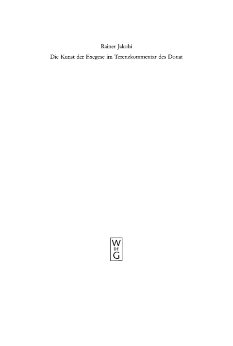 Cover image for book Die Kunst der Exegese im Terenzkommentar des Donat