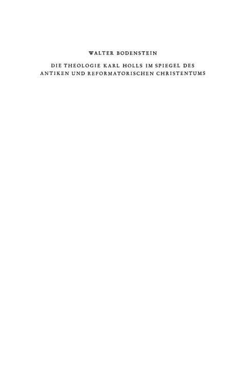 Cover image for book Die Theologie Karl Holls im Spiegel des antiken und reformatorischen Christentums