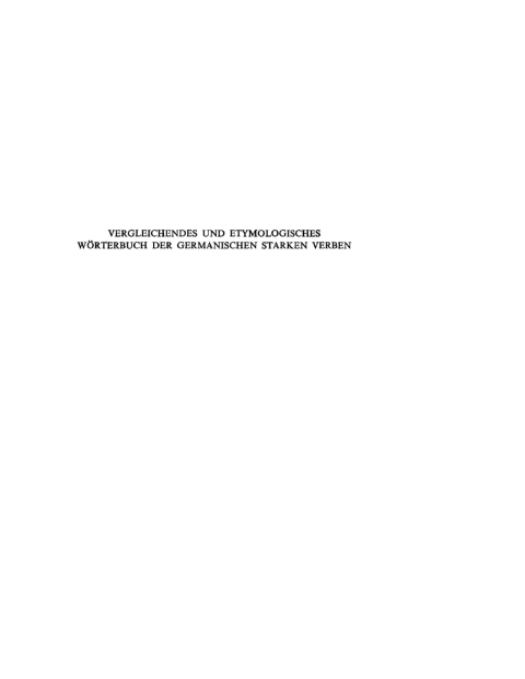 Cover image for book Vergleichendes und etymologisches Wörterbuch der germanischen starken Verben