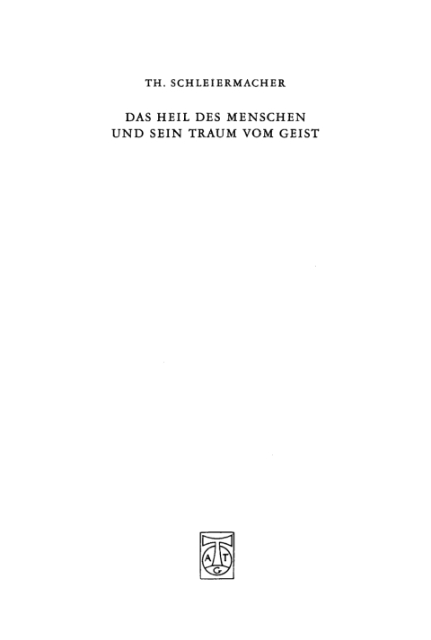 Cover image for book Das Heil des Menschen und sein Traum vom Geist