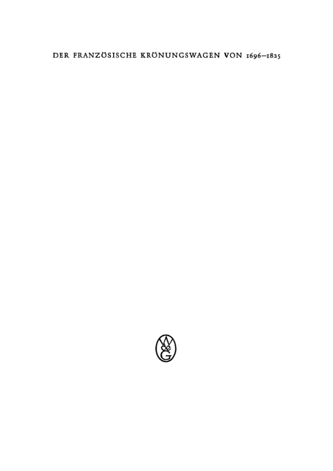 Cover image for book Der französische Krönungswagen von 1696–1825