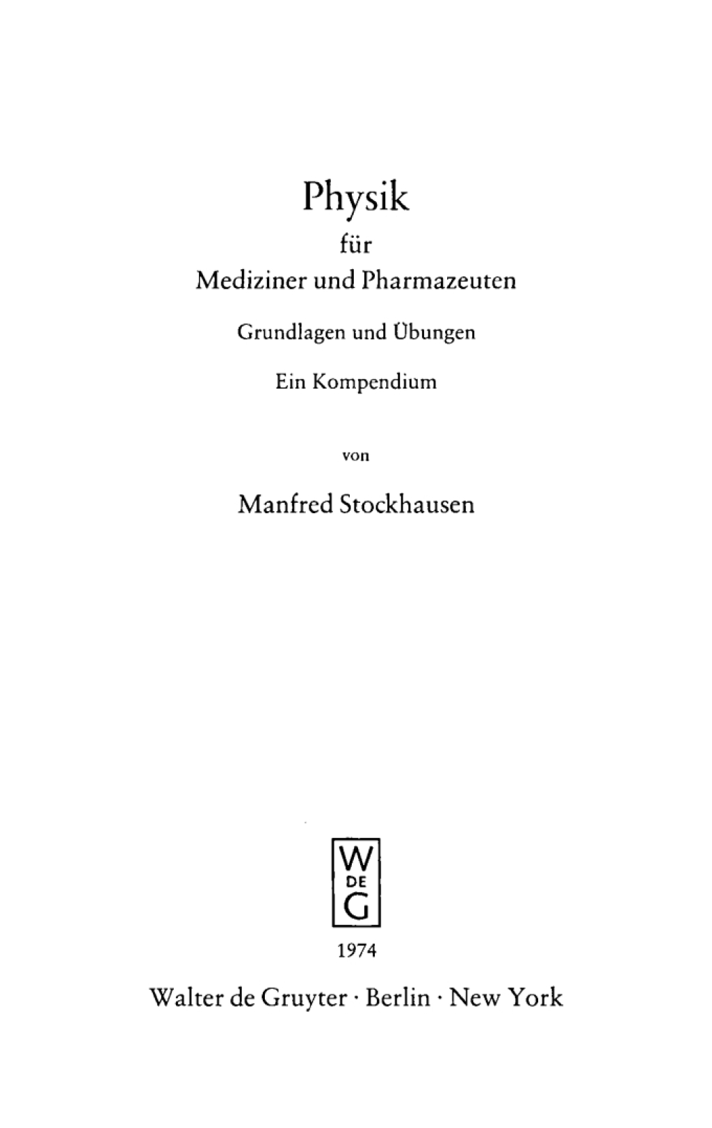 Page Fidelity Physik für Mediziner und Pharmazeuten; $179.81