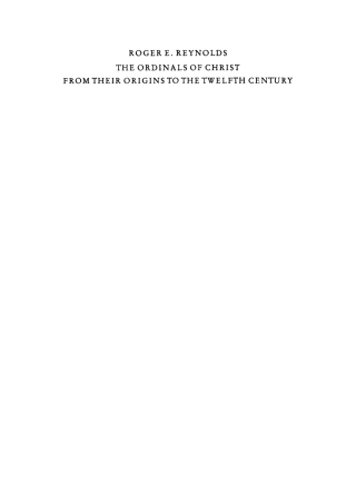 The Ordinals of Christ from their Origins to the Twelfth Century