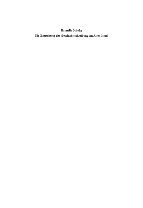 Cover image for book Die Entstehung der Geschichtsschreibung im Alten Israel