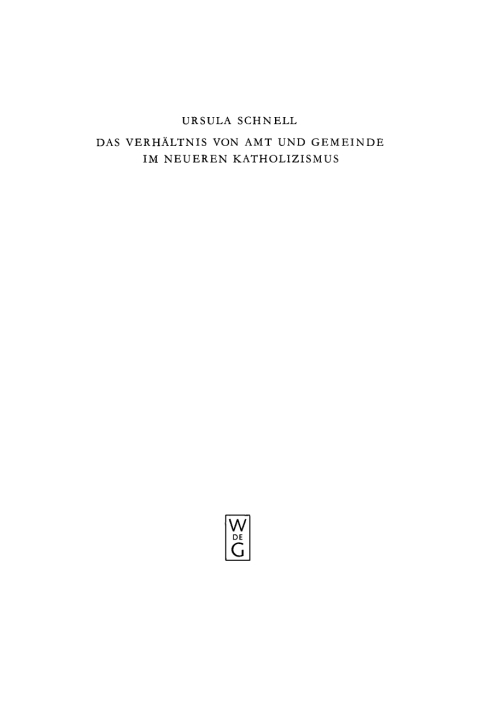 Cover image for book Das Verhältnis von Amt und Gemeinde im neueren Katholizismus