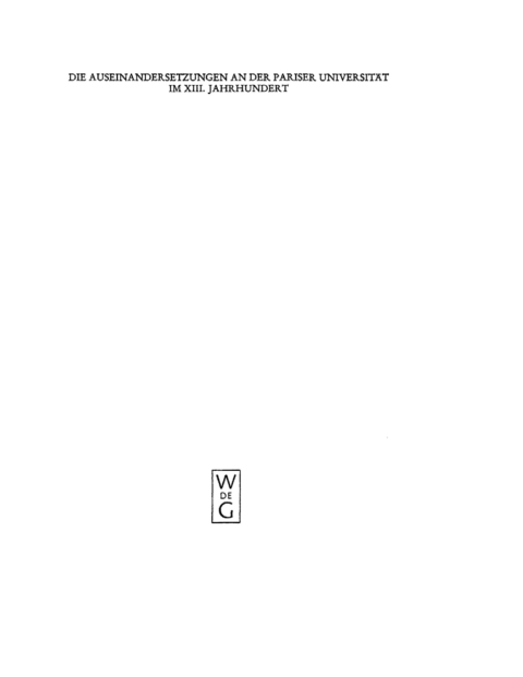 Cover image for book Die Auseinandersetzungen an der Pariser Universität im XIII. Jahrhundert