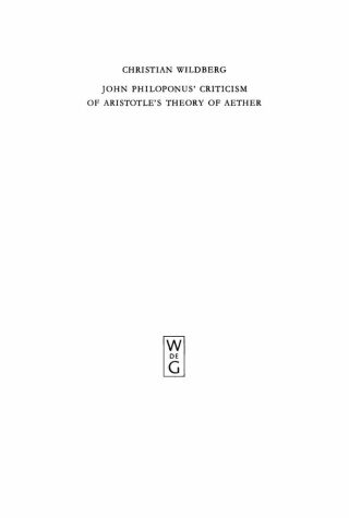 John Philoponus' Criticism of Aristotle's Theory of Aether