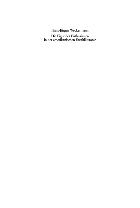 Cover image for book Die Figur des Enthusiasten in der amerikanischen Erzählliteratur