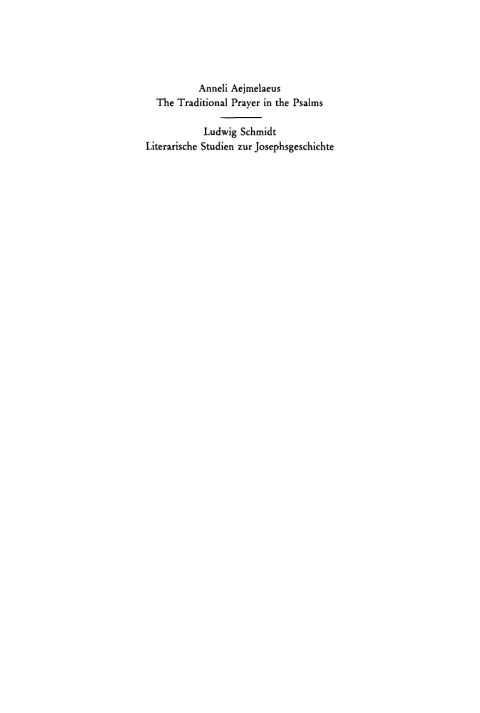 Cover image for book The Traditional Prayer in the Psalms / Literarische Studien zur Josephsgeschichte