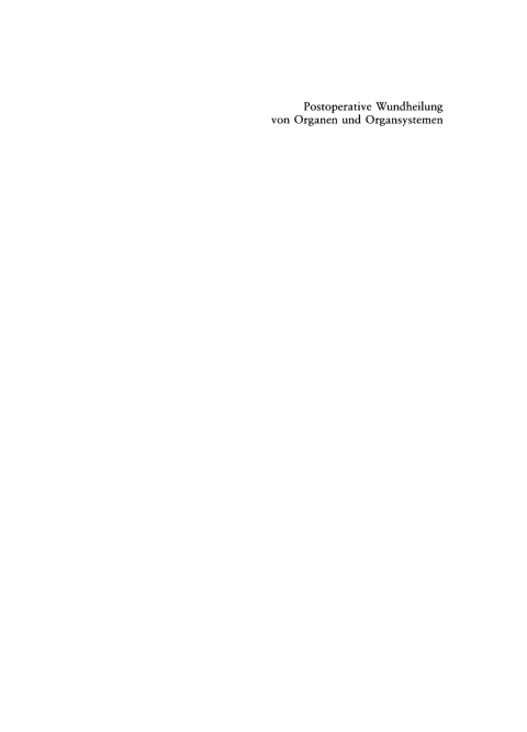Cover image for book Postoperative Wundheilung von Organen und Organsystemen
