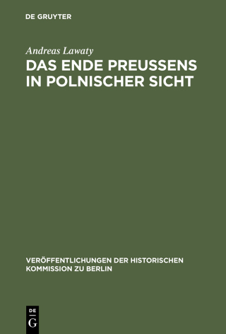 Das Ende Preußens in polnischer Sicht