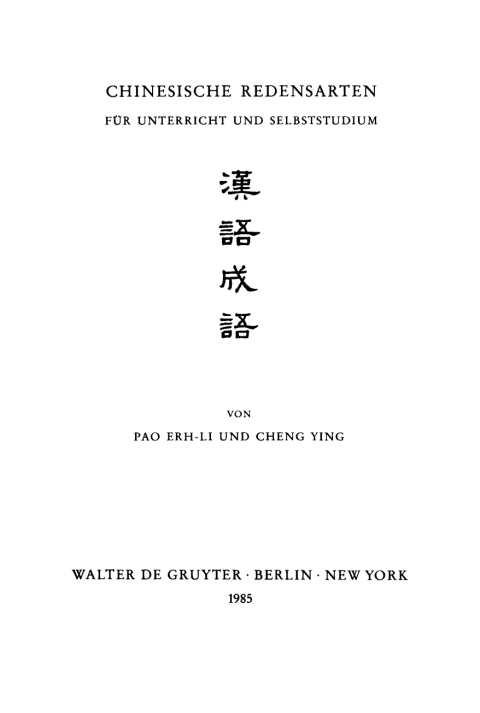 Chinesische Redensarten fÃ¼r Unterricht und Selbststudium 