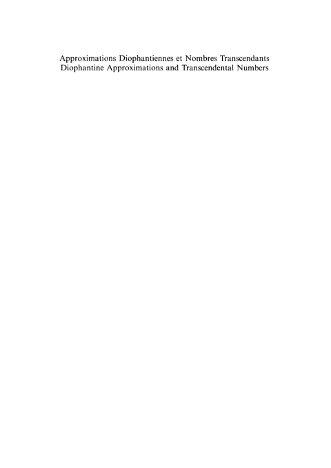Cover image for book Approximations Diophantiennes et Nombres Transcendants. Diophantine Approximations and Transcendental Numbers