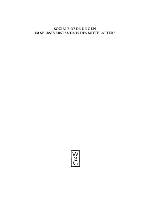 Cover image for book Soziale Ordnungen im Selbstverständnis des Mittelalters. 1. Halbbd