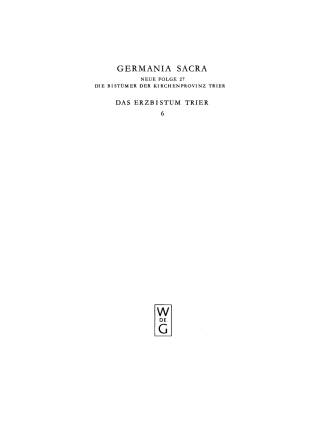 Die Bistümer der Kirchenprovinz Trier. Das Erzbistum Trier 6: Die Stifte St. Walpurgis in Weilburg und St. Martin in Idstein