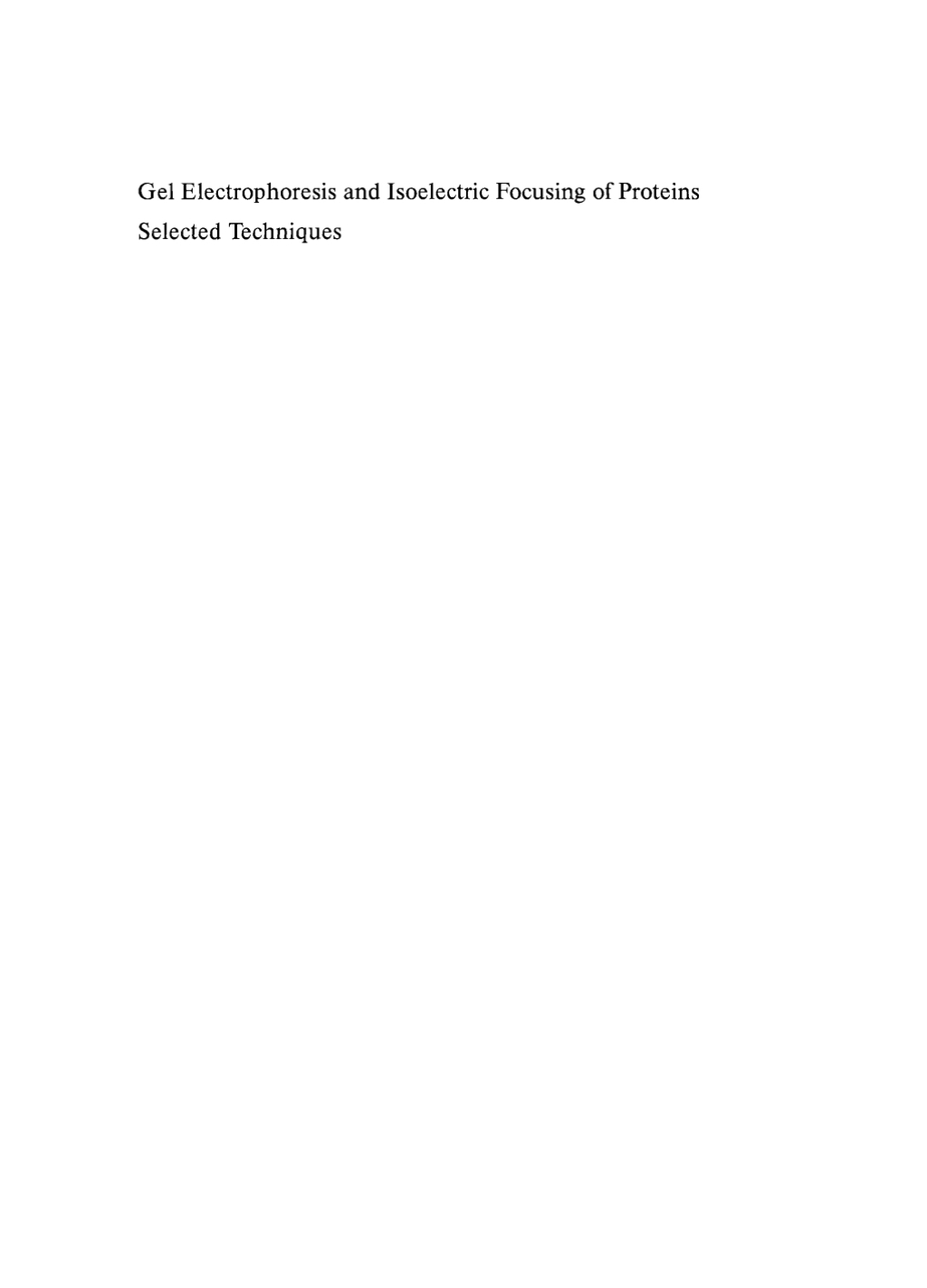 Page Fidelity Gel Electrophoresis and Isoelectric Focusing of Proteins; $179.81