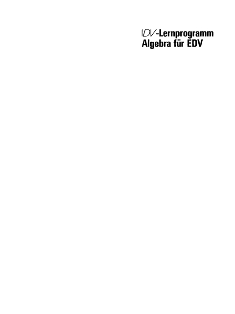 Cover image for book Algebra für EDV. Ein PU-Lehrgang mit Repetitorium, Aufgaben und Lösungen in COBOL und FORTRAN