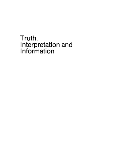 Cover image for book Truth, Interpretation and Information