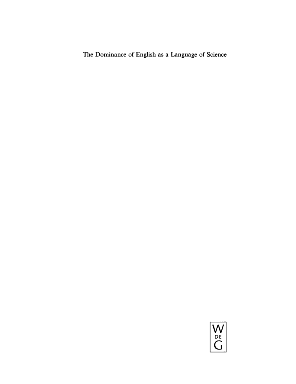 Page Fidelity The Dominance of English as a Language of Science; $299.70