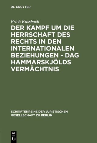 Der Kampf um die Herrschaft des Rechts in den internationalen Beziehungen - Dag Hammarskjölds Vermächtnis